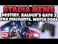 Stadia News - Watch Dogs Legion Online, Baldur's Gate 3, Pro Discounts