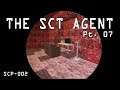 The SCT Agent Series - SCP-002 - Part 7 [EN]