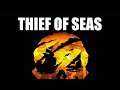 Thief of Seas! LIVE SOT PC Gameplay!