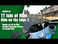 TT Isle of Man : Ride on the Edge 2 - Replay sur Île de Man Snaefell Mountain Course en Suzuki XR69