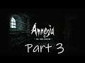 Webcam Blues... And Monsters! - Amnesia: The Dark Descent Part 3