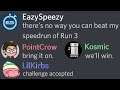 EazySpeezy challenged us to speedrun run 3... it didn’t go as planned...