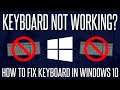 Keyboard Not Working? - How to Fix Keyboard Not Working in Windows 10