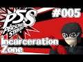 Let's Play Persona 5 Strikers - 05 - Incarceration Zone