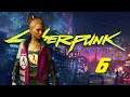 On the Streets | CYBERPUNK 2077 | Part 6