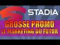 STADIA NOUS DONNE UNE LECON DE MARKETING AVEC CETTE PROMO HALLUCINANTE !!