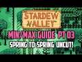 Stardew Valley Min/Max Guide FULL YEAR 1 Spring to Spring UNCUT with Commentary | Part 03