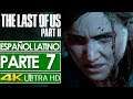 The Last of Us 2 Campaña Español Latino Gameplay Parte 7 🎮 SIN COMENTAR (4K)