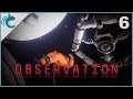 We Still Have Some Work to Do - Observation - Part 6 - Let's Play Walkthrough