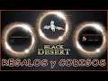 CODIGOS y REGALOS para TODOS los JUGADORES de Black Desert Online por GALA de CALPHEON