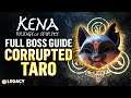 Corrupt Taro Boss Guide | Kena: Bridge of Spirits