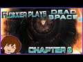 Dead Space 2: Chapter 8 - Playing with fire [HARDCORE Difficulty]