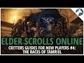 Elder Scrolls Online | Critters Guides for New Players #4: The Races of Tamriel