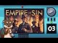 Empire of Sin Ep. 03: Rackets everywhere! | FGsquared Let's Play