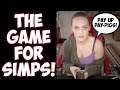 GamerGirl SlMP simulator is everything wrong with men today | Pay pigs dream!