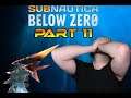 I Fell Into An Endless Abyss - Subnautica Below Zero - Part 11