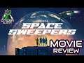 Movie Review - Space Sweepers (2021) - No Spoilers