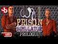 Prison Simulator Prologue LIVE STREAM