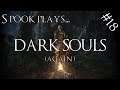 Return to Lordran - #18 - Dark Souls Stream Archive