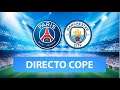 (SOLO AUDIO) Directo del Manchester City 2-0 PSG en Tiempo de Juego COPE