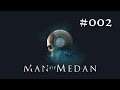 THE DARK PICTURES: MAN OF MEDAN #002 - In der Tiefe [German/HD] | Let's Play