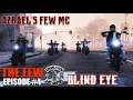 The Few | GTA 5 Roleplay (Bikers) | (Ep 4) Blind Eye