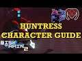 UPDATED Huntress Character Guide (Risk of Rain 2)