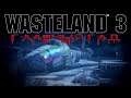 Wasteland 3 - #Главный Гад 13
