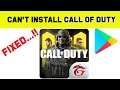 Can't Install Call of Duty App Error On Google Play Store Android & Ios - Can't Download Problem