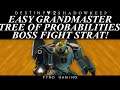 Destiny 2: EASY Grandmaster Tree Of Probabilities Boss Strat! THIS Is THE Way!