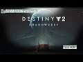 Destiny 2 Shadowkeep - Lets Play OMPVG Livestream