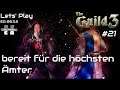 Gilde 3 Early Access [09.11.2] [German] Let´s Play #21 bereit für die höchsten Ämter