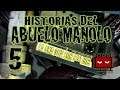 HISTORIAS DEL ABUELO MANOLO 05 “LA UNA QUE SON LAS DOS” | ESPAÑOL | SERIOUS FRAME (2010)