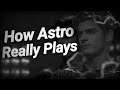 How Astro Really Plays
