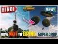 🔥How *NOT* to BRING SUPER DROPS in PUBG MOBILE | 4 Points to Keep in Mind While calling Drops