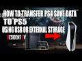 How to Transfer PS4 Save Data Files to PS5 Using A USB or External Hard Drive