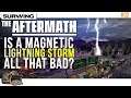 Magnetic Storms are friendly | Surviving the Aftermath part 2