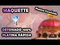 MAQUETTE | Detonado 100% | Platina Rápida