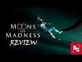 Moons of Madness - Review