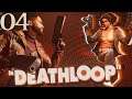 SB Plays DEATHLOOP 04 - A Plan Of Such Obvious Brilliance