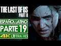 The Last of Us 2 Campaña Español Latino Gameplay Parte 19 🎮 SIN COMENTAR (4K)