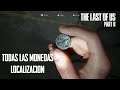 The Last Of Us Part II - Consigue TODAS Las Monedas Localización