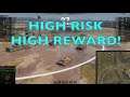 WOT - High Risk High Reward Plays | World of Tanks