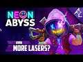 Acceptable Streams: Neon Abyss | I REQUIRE MORE LASERS!