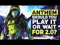 Anthem - Should You Play or Wait for 2.0? Best & Worst Things About Anthem in 2020!