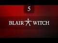 BLAIR WITCH 2019 - survival horror - Прохождение №5
