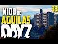 DAYZ 33 | EL NIDO DE AGUILAS | DAYZ PVP Español |Ryoga