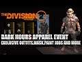 DIVISION 2 - DARK HOURS APPAREL EVENT - GUIDE AND COSMETIC SHOWCASE!!