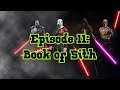 Episode 11: Book of Sith