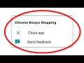 How To Fix Google Chrome Keeps Stopping Error Android & Ios - Fix Google Chrome App Not Open Problem